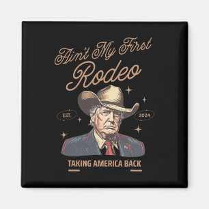 Imã Meu Primeiro Rodeo Trump Cowboy Levando A América 