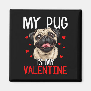 Imã Meu Pug é meu namorado no dia dos namorados