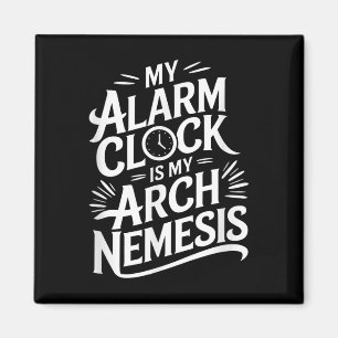 Imã Meu Relógio De Alarme É Minha Némesis De Arco
