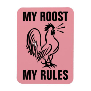 ÍMÃ MEU ROOOST MINHAS REGRAS ROOSTER MAGNETS