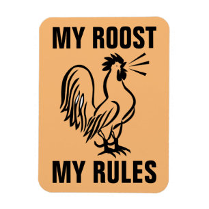 ÍMÃ MEU ROOOST MINHAS REGRAS ROOSTER MAGNETS
