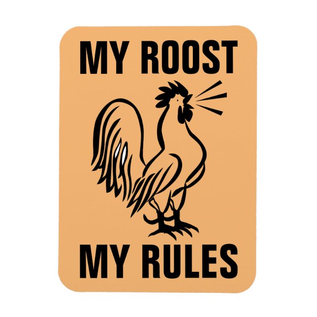 ÍMÃ MEU ROOOST MINHAS REGRAS ROOSTER MAGNETS (Vertical)