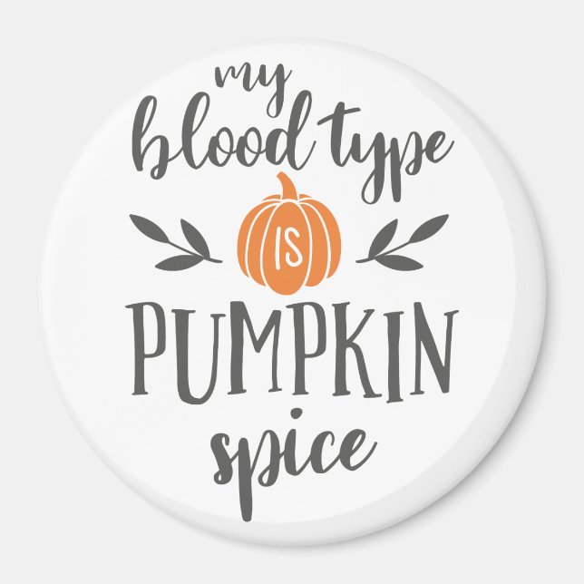 Imã Meu Tipo de Sangue é Pumpkin Spice (Frente)