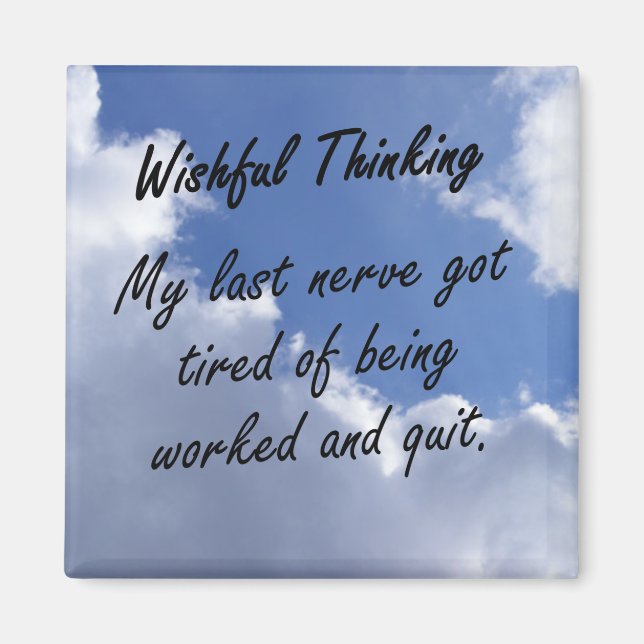 Imã Meu último nervo está ficando cansado (Frente)