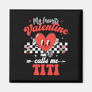 Imã Meu Valentim Favorito Me Chama de Titi Feliz Dia d