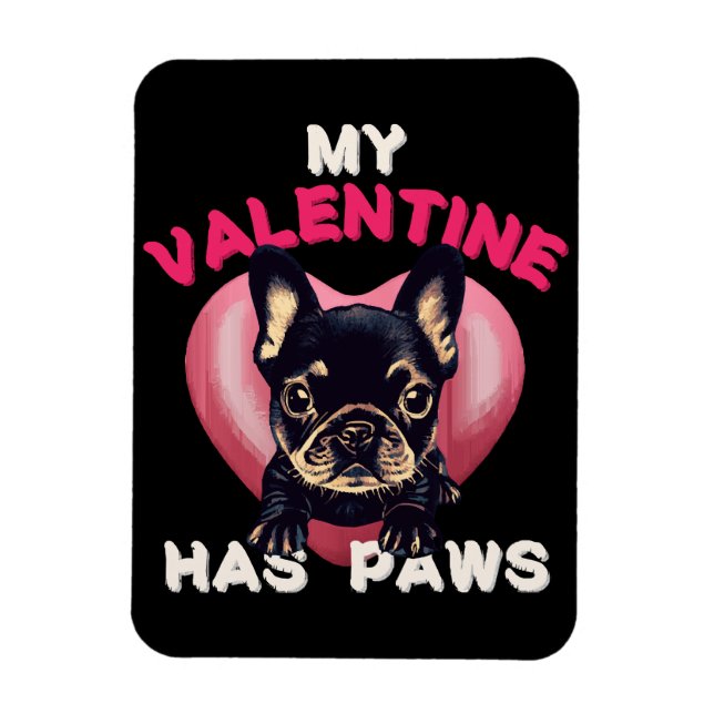 Ímã Meu Valentim tem Patinhas amante de cães (Vertical)