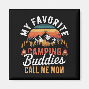 Imã Meus Amigos De Camping Favoritos Me Chamam De Mãe