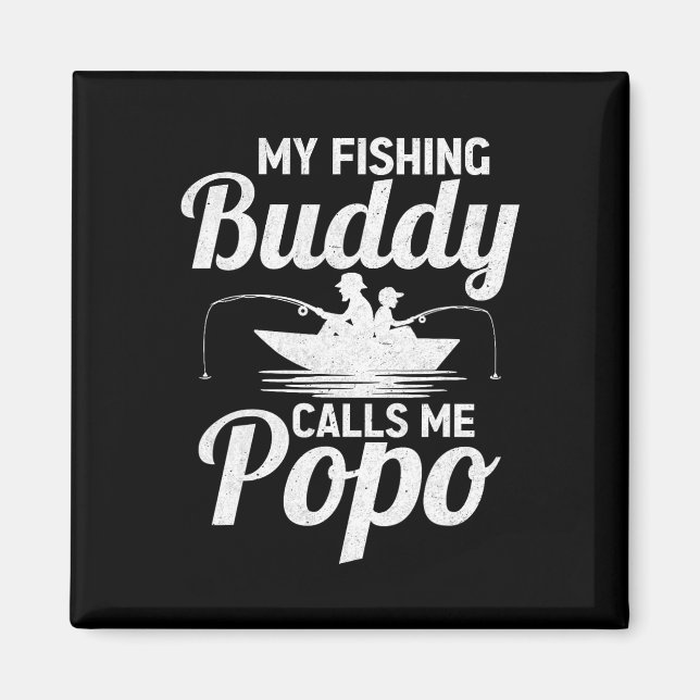 Imã Meus Amigos Pescadores Me Chamam de Popo Dia dos P (Frente)