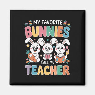 Imã Meus Bunnies Favoritos Me Chamam De Páscoa Do Prof