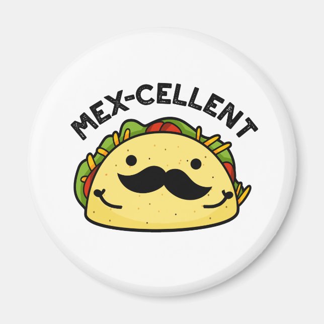 Imã Mex-celente Engraçado Excelente Taco Pun (Frente)