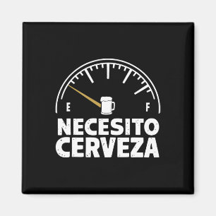 Imã Mexicano Engraçado Preciso De Cerveza De Cerveza E