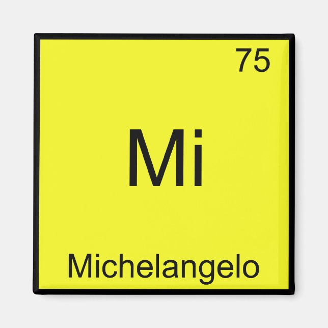 Imã Mi - Michelangelo Símbolo de Elemento de Química D (Frente)