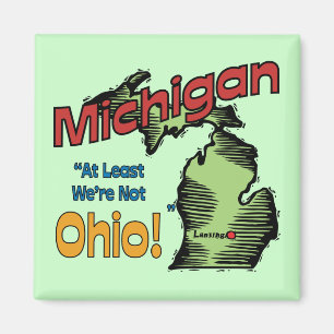Imã Michigan MI US Motto ~ Pelo menos não somos Ohio