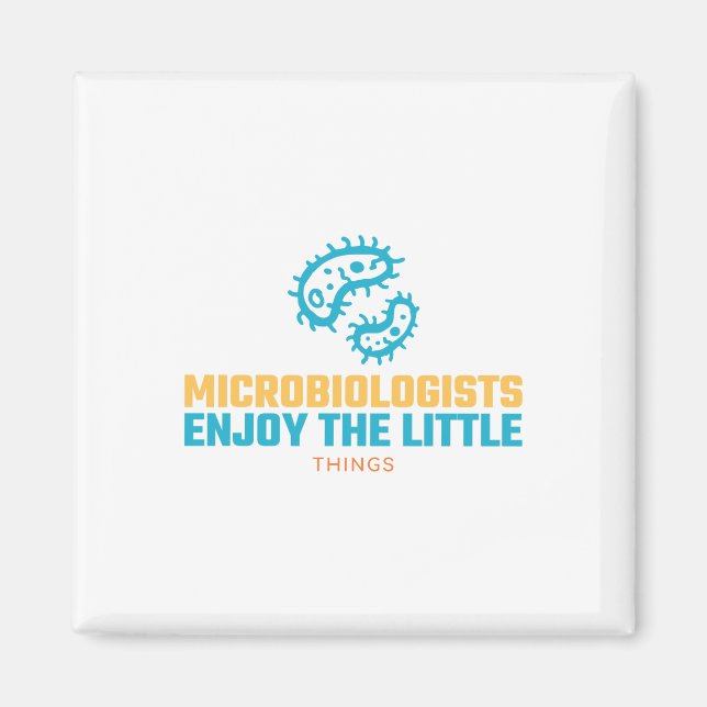 Imã Microbiólogos Gostam Das Coisas Pequenas (Frente)