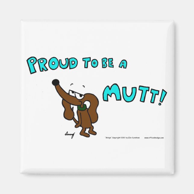 Imã Midge ORGULHO PARA SER UM MÓVEL MUTT (Frente)