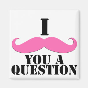 Imã Mim Moustache você um Moustache do rosa da