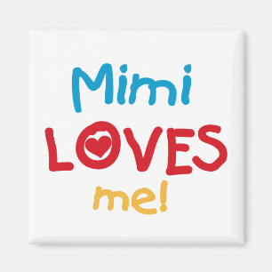 Imã Mimi me ama T-shirts e presentes