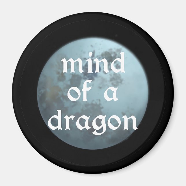Imã Mind of a Dragon Magnet (Frente)
