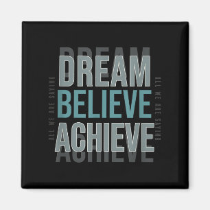 Imã Mindset Motivational Cote _ Dream Acredite