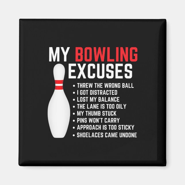 Imã Minha Boliche Excusa Bowler Funny Boliches Homens (Frente)