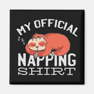 Imã Minha camisa oficial para soneca Preguiça