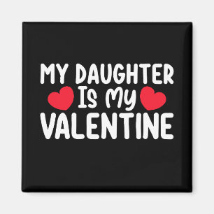 Imã Minha Filha é o Meu Dia dos Namorados Mãe Pai Amor