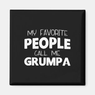 Imã Minha Gente Favorita Me Chama de Grumpa Engraçado