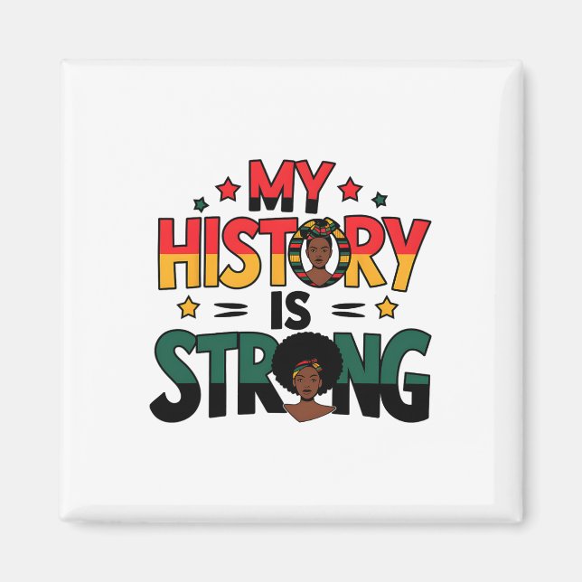 Imã Minha História É Mês Negro Forte Afro-Americano (Frente)