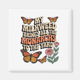 Imã Minha Milkweed Traz Todos Os Monarcas Para O Yard