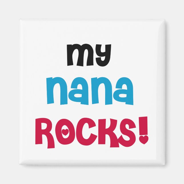 Imã Minha Nana Rocks T-shirts e presentes (Frente)
