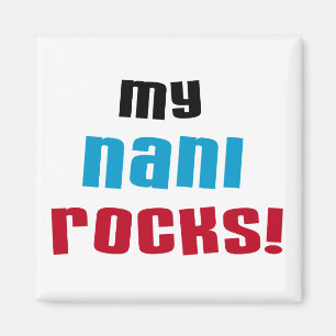 Imã Minhas camisetas Nani Rocks e presentes