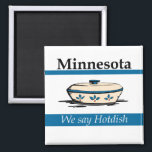 Imã Minnesota: Dizemos Hotdish<br><div class="desc">Você assistiu a uma reunião em Minnesota ultimamente? Quando alguém está doente,  ou se casa,  ou seu local de trabalho tem sorte,  alguém sempre traz um prato quente! Em todos os outros lugares,  eles são chamados de casseroles,  mas em Minnesota? Hotdish.</div>