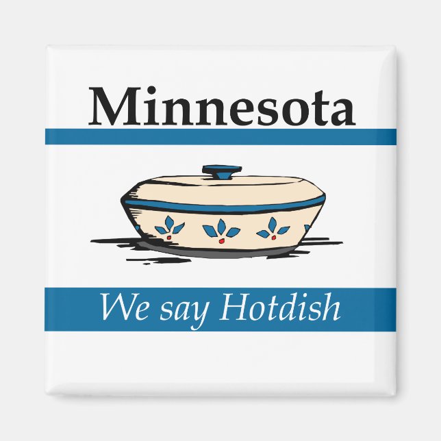 Imã Minnesota: Dizemos Hotdish (Frente)