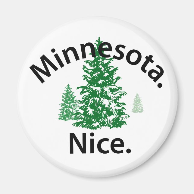 Imã Minnesota Nice. Ponto! (texto em preto) (Frente)