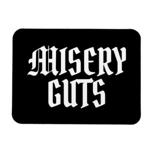 Ímã Misery Guts