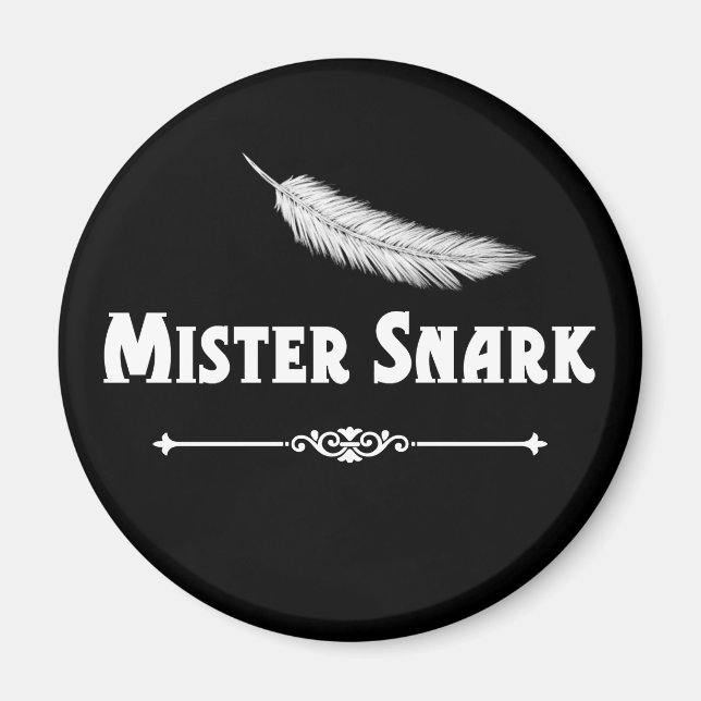 Imã Mister Snark Feather Magnet (Frente)