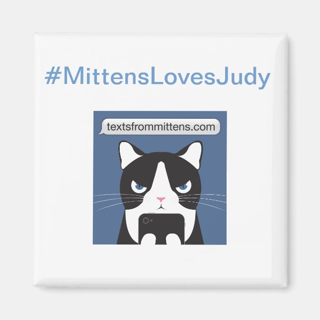Imã #MittensLovesJudy Magnet (Frente)