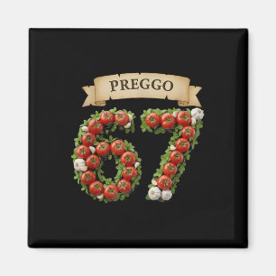 Imã Molho Preggo Meme Engraçado 67 Roupa Gíria Gen Alp