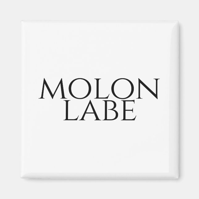 Imã Molon Labe (Frente)
