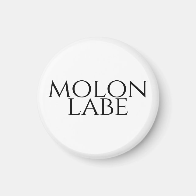 Imã Molon Labe (Frente)