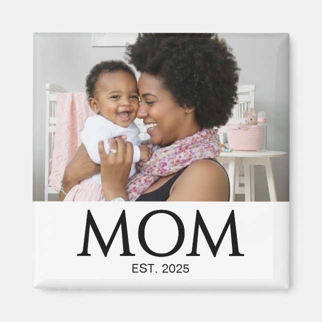 Imã Mom Established Photo Gift Magnet (Frente)