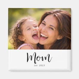 Imã Mom Established Photo Gift Magnet