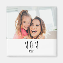 Imã Mom Established Photo Gift Magnet