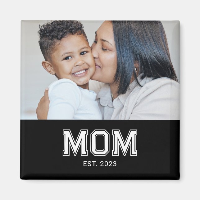 Imã Mom Established Photo Mother's Day Magnet (Frente)