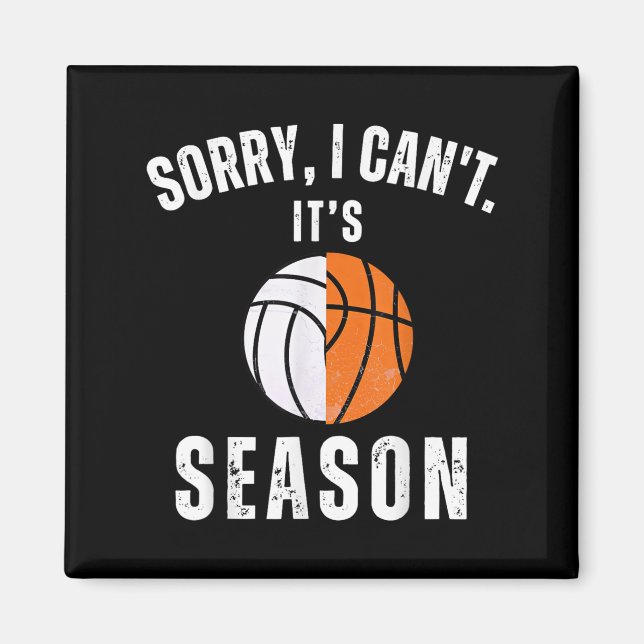 Imã Mom Of Both Sorry I Can't It's Basketball Volleyba (Frente)