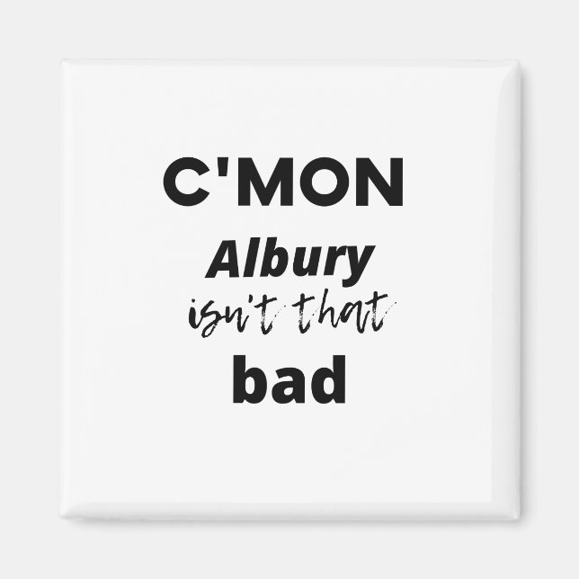 Imã mon Albury não é tão ruim assim (Frente)