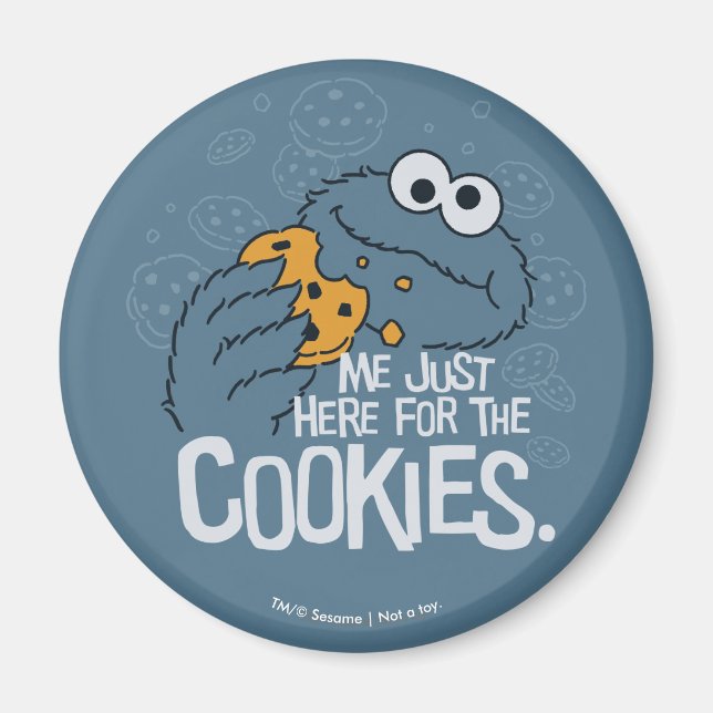Imã Monstro de cookies | Eu só estou aqui para os cook (Frente)