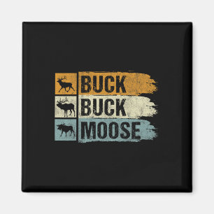 Imã Moose Buck Buck Moose