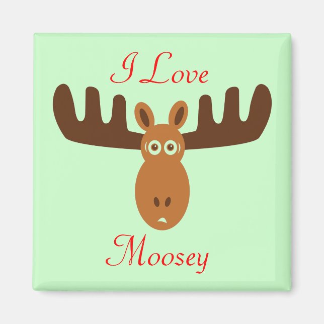 Imã Moose Head_I Love Moosey 2_on green (Frente)