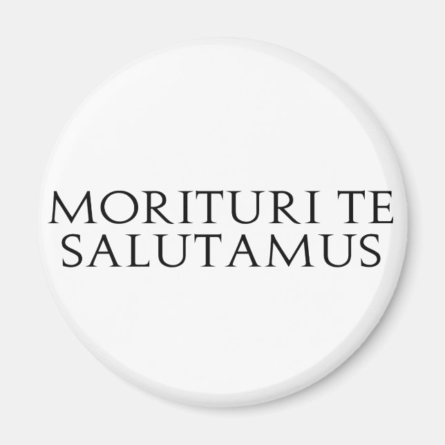Imã Morituri Te Salutamus (Frente)
